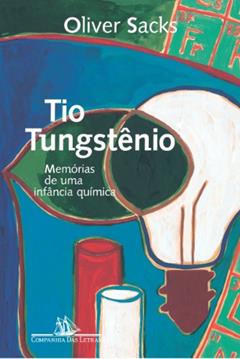 Tio tungstênio, do autor Oliver Sacks