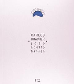 Carlos Bracher. Artistas Brasileiros, do autor Joao Adolfo hansen