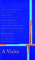 Ler A visita, do autor Alexandre Soares Silva; Beatriz Bracher
