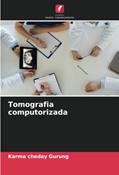 Ler Tomografia computorizada, do autor Karma Cheday Gurung