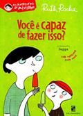 Ler Você É Capaz de Fazer Isso?, do autor Ruth Rocha Ler Você É Capaz de Fazer Isso?, do autor Ruth Rocha