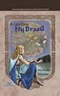 Ler LENDARIA HY BRASIL, A, do autor Michelle Klautau