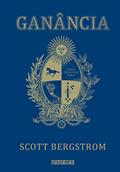 Ler Ganância (Crueldade Livro 2), do autor Scott Bergstrom