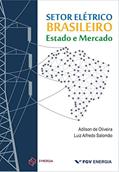 Ler Setor elétrico brasileiro: Estado e mercado, do autor Adilson de Oliveira; Luiz Alfredo Salomão
