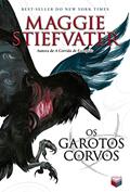 Ler Os garotos corvos (Vol. 1 A saga dos corvos), do autor Maggie Stiefvater Ler Os garotos corvos (Vol. 1 A saga dos corvos), do autor Maggie Stiefvater