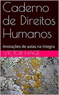 Ler Caderno de Direitos Humanos: Anotações de aulas na íntegra, do autor Victor Hage