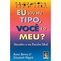 Ler Eu sou seu Tipo, Você é o Meu?, do autor Renee Baron; Elizabeth Wagele