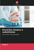Ler Enxertos ósseos e substitutos: Uma visão em Periodontologia, do autor Rohit S. Ler Enxertos ósseos e substitutos: Uma visão em Periodontologia, do autor Rohit S.