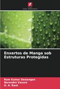 Ler Enxertos de Manga sob Estruturas Protegidas, do autor Ram Kumar Dewangan; Narendra Vasure; U. A. Raut