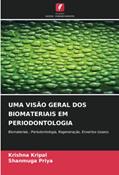 Ler UMA VISÃO GERAL DOS BIOMATERIAIS EM PERIODONTOLOGIA: Biomateriais , Periodontologia, Regeneração, Enxertos ósseos, do autor Krishna Kripal; Shanmuga Priya Ler UMA VISÃO GERAL DOS BIOMATERIAIS EM PERIODONTOLOGIA: Biomateriais , Periodontologia, Regeneração, Enxertos ósseos, do autor Krishna Kripal; Shanmuga Priya