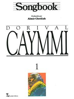 Songbook Dorival Caymmi - Volume 1, do autor Almir Chediak