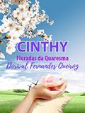Ler CINTHY: Floradas da Quaresma, do autor DORIVAL FERNANDES QUEIROZ