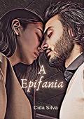 Ler A Epifania, do autor Cida Silva Ler A Epifania, do autor Cida Silva