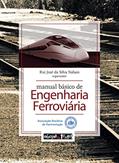 Ler Manual Básico de Engenharia Ferroviária, do autor Rui Jose da Silva Nabais