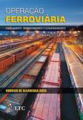 Ler Operação Ferroviária: Planejamento, Dimensionamento e Acompanhamento, do autor Rodrigo de Alvarenga Rosa