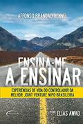 Ler Ensina-me a Ensinar, do autor Elias Awad Ler Ensina-me a Ensinar, do autor Elias Awad