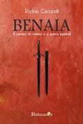 Ler BENAIA: A Carreira do Ministro e a Guerra Espiritual, do autor Rodnei Cecarelli Mortatti Ler BENAIA: A Carreira do Ministro e a Guerra Espiritual, do autor Rodnei Cecarelli Mortatti
