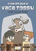 Ler O dia em que a vaca tossiu, do autor João Pedro Roriz