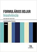 Ler Formulários BDJUR - Insolvência: Incluindo PER, PEAP E PEVE, do autor José Gonçalves Ferreira