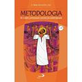 Ler Metodologia: Fé e Vida Caminham Juntas em Comunidade: fé e Vida Caminham Juntas em Comunidade, do autor Ir. Mary Donzellini