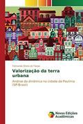Ler Valorização da terra urbana: Análise da dinâmica na cidade de Paulínia (SP-Brasil), do autor Otero de Farias Fernanda