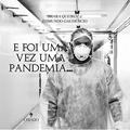 Ler E foi uma vez uma pandemia, do autor Imara Queiroz; Edmundo Gaudêncio Ler E foi uma vez uma pandemia, do autor Imara Queiroz; Edmundo Gaudêncio