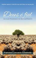 Ler Deus É Fiel, do autor Frans Leonard Schalkwijk Ler Deus É Fiel, do autor Frans Leonard Schalkwijk