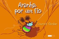 Aranha por um fio, do autor Laurent Cardon