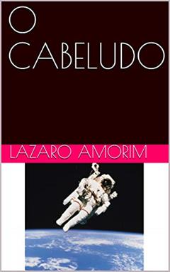 O CABELUDO, do autor LAZARO AMORIM