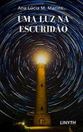 Ler Uma Luz Na Escuridão, do autor Ana Lucia Marins Linyth