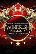 Ler Windrush - Birmânia (Série Jack Windrush Livro 1), do autor Malcolm Archibald Ler Windrush - Birmânia (Série Jack Windrush Livro 1), do autor Malcolm Archibald