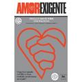 Ler Amor-exigente: O que fazer quando seu filho se torna revoltado, inconveniente ou viciado?, do autor Phyllis-David York Ler Amor-exigente: O que fazer quando seu filho se torna revoltado, inconveniente ou viciado?, do autor Phyllis-David York