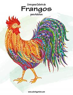 Livro para Colorir de Frangos para Adultos: 1, do autor Nick Snels