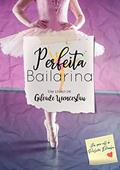 Ler Perfeita Bailarina: Um spin-off de Perfeitos Estranhos, do autor Gileade Wenceslau Ler Perfeita Bailarina: Um spin-off de Perfeitos Estranhos, do autor Gileade Wenceslau