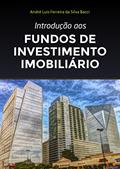 Ler Introdução aos Fundos de Investimento Imobiliário: 4ª edição de 2022, do autor André L F S Bacci Ler Introdução aos Fundos de Investimento Imobiliário: 4ª edição de 2022, do autor André L F S Bacci