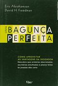 Ler Uma bagunça perfeita: Como aproveitar as vantagens da desordem, do autor David H. Freedman; Eric Abrahamson Ler Uma bagunça perfeita: Como aproveitar as vantagens da desordem, do autor David H. Freedman; Eric Abrahamson