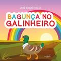 Ler Bagunça no Galinheiro, do autor José Rubens Costa