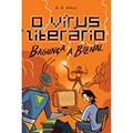 Ler O Vírus Literário Bagunça a Bienal, do autor A. D. Fross Ler O Vírus Literário Bagunça a Bienal, do autor A. D. Fross