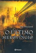 Ler O ultimo merovíngio, do autor Jim Hougan Ler O ultimo merovíngio, do autor Jim Hougan