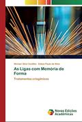 Ler As Ligas com Memória de Forma: Tratamentos criogênicos, do autor Weimar Silva Castilho; Edson Paulo da Silva Ler As Ligas com Memória de Forma: Tratamentos criogênicos, do autor Weimar Silva Castilho; Edson Paulo da Silva