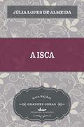 Ler A Isca, do autor Júlia Lopes de Almeida Ler A Isca, do autor Júlia Lopes de Almeida