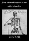 Ler Manual Pratico de Antropologia Forense, do autor Cecil C. Ramos