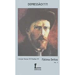 Depressão!?!?!, do autor Fatima Deitos
