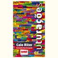 Ler Futurações, do autor Caio Riter