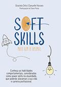 Ler SOFT SKILLS: Muito além de diplomas, do autor Graciela Ortiz; Danyelle Novaes; Diane Petrie Ler SOFT SKILLS: Muito além de diplomas, do autor Graciela Ortiz; Danyelle Novaes; Diane Petrie