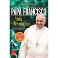 Ler Papa Francisco - Vida e revolução, do autor Elisabetta Piqué Ler Papa Francisco - Vida e revolução, do autor Elisabetta Piqué