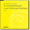 Ler A globalização e as ciências sociais, do autor Boaventura de Sousa Santos