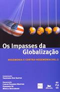 Ler Os impasses da globalização - Volume I: Hegemonia e contra-hegemonia, do autor Theotonio Dos Santos