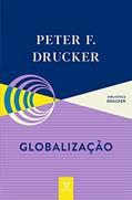 Ler Globalização, do autor Peter F. Drucker