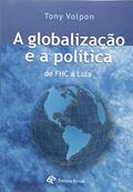 Ler Globalizacao e a Politica - de Fhc a Lula, a - 1, do autor Volpon Ler Globalizacao e a Politica - de Fhc a Lula, a - 1, do autor Volpon